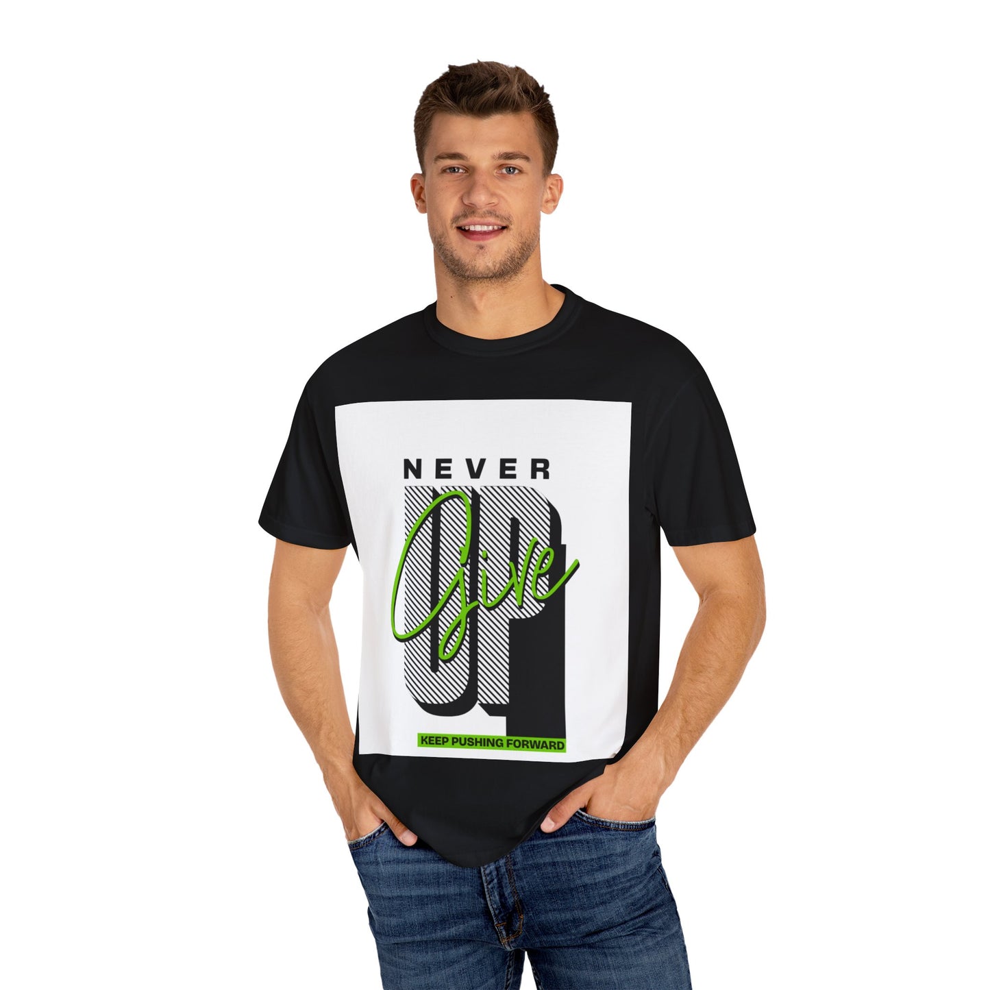 Motivational Graphic T-Shirt - Never Give Up Keep Pushing
