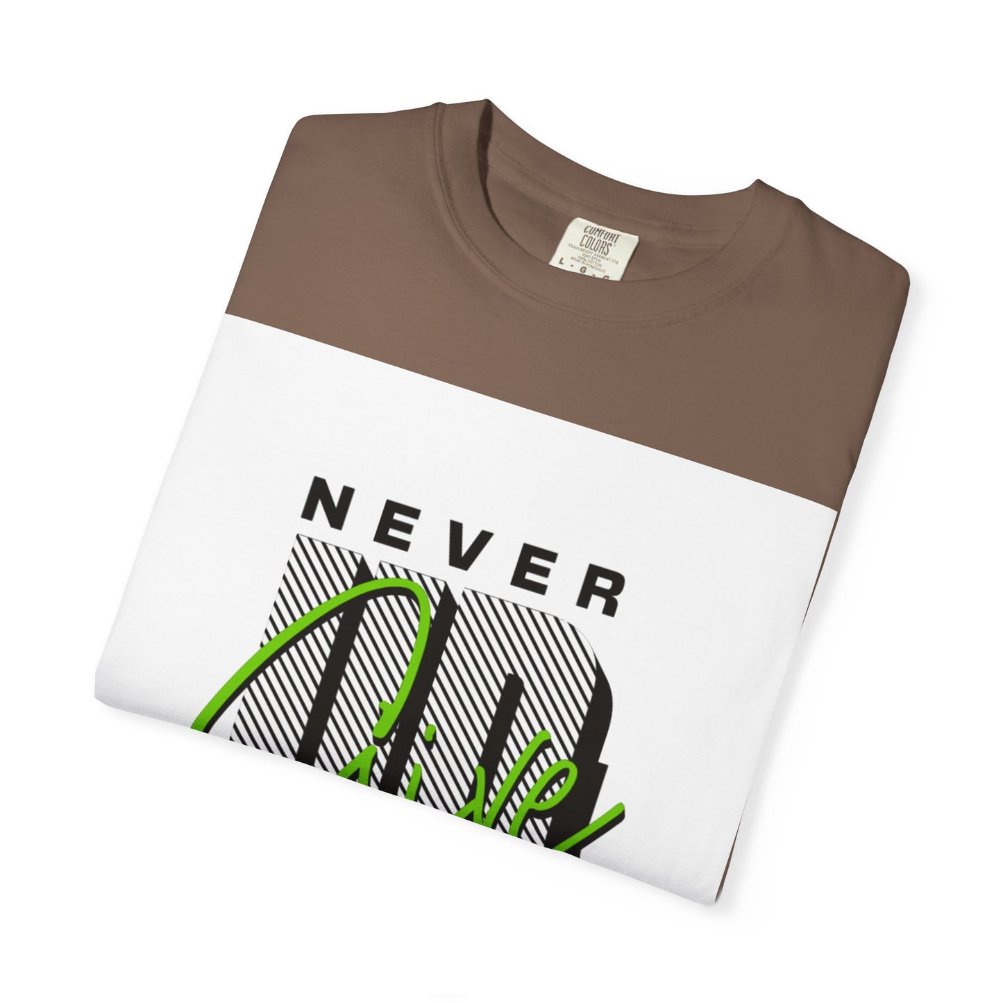 Motivational Graphic T-Shirt - Never Give Up Keep Pushing
