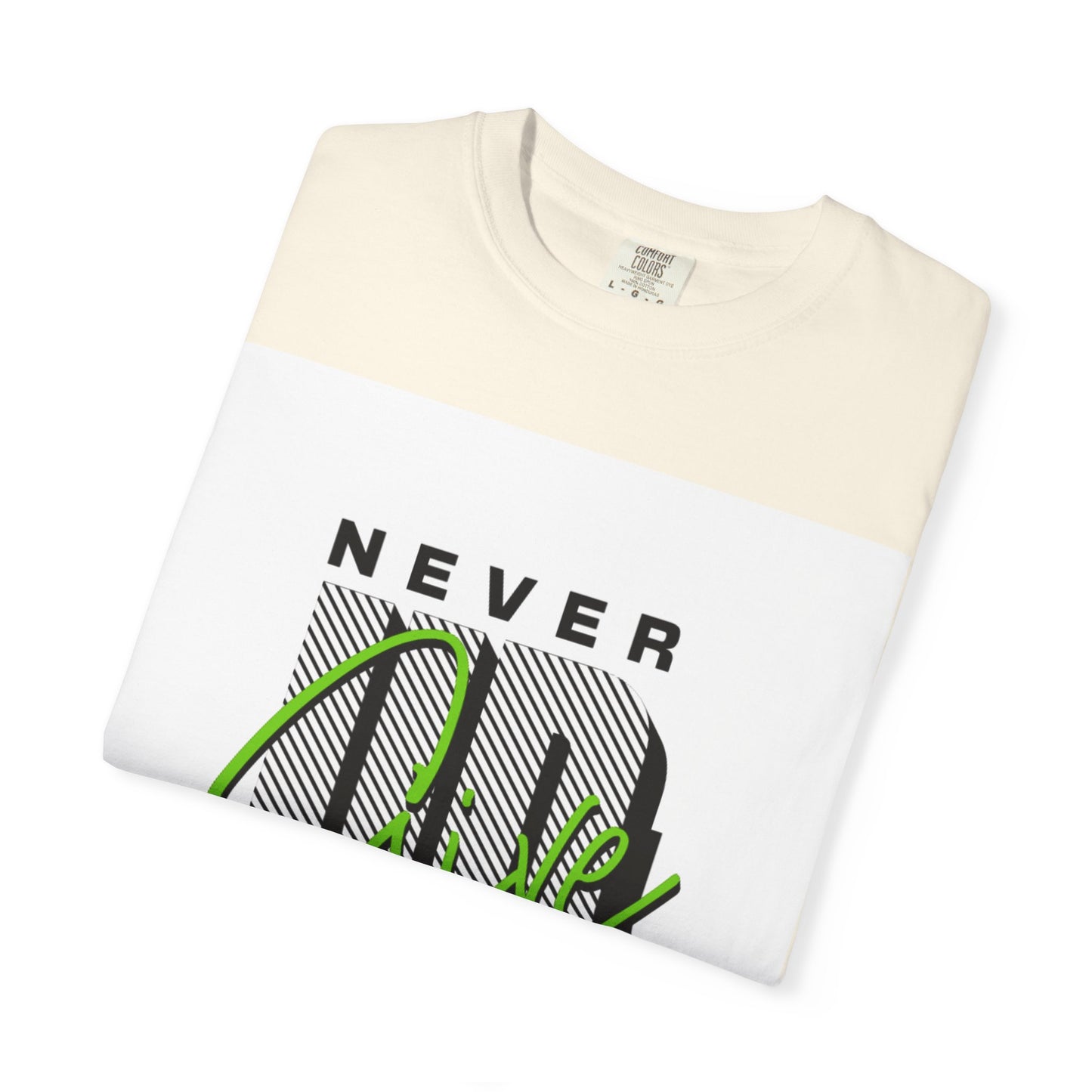 Motivational Graphic T-Shirt - Never Give Up Keep Pushing