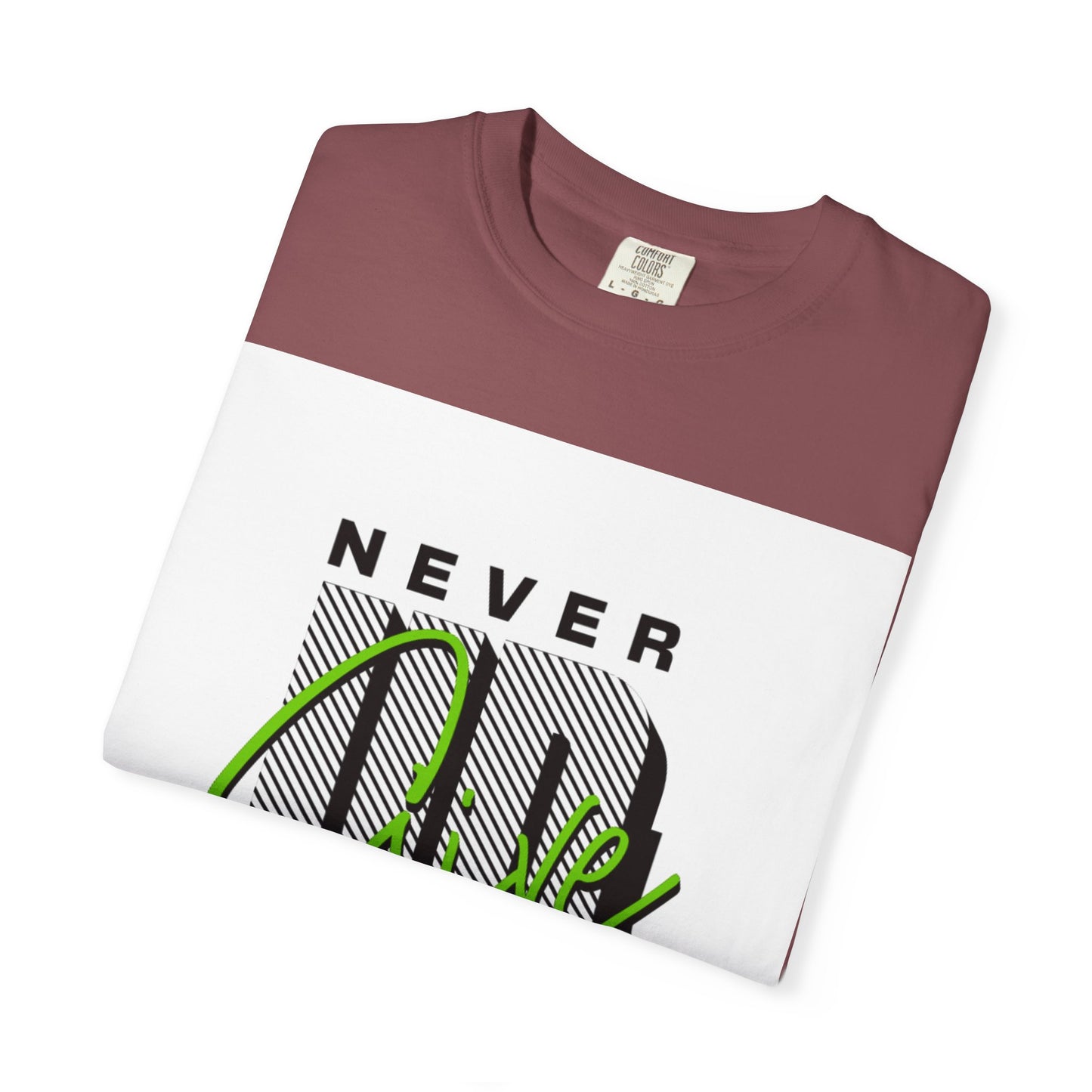Motivational Graphic T-Shirt - Never Give Up Keep Pushing