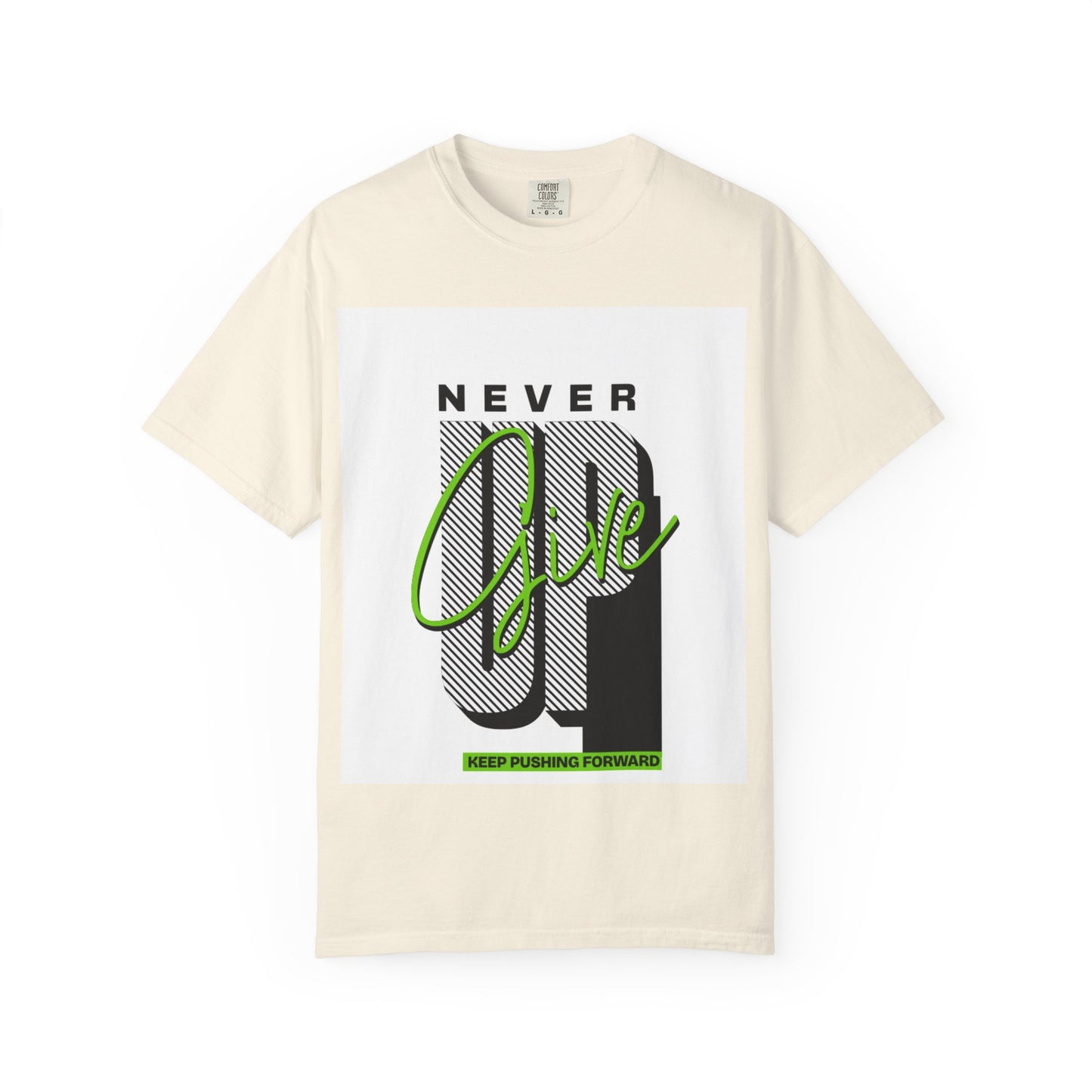 Motivational Graphic T-Shirt - Never Give Up Keep Pushing