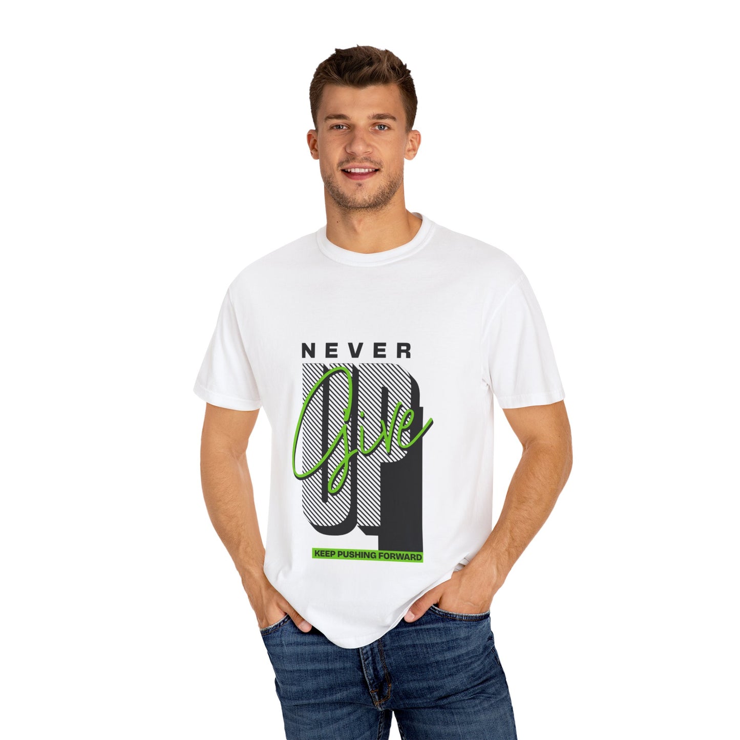 Motivational Graphic T-Shirt - Never Give Up Keep Pushing
