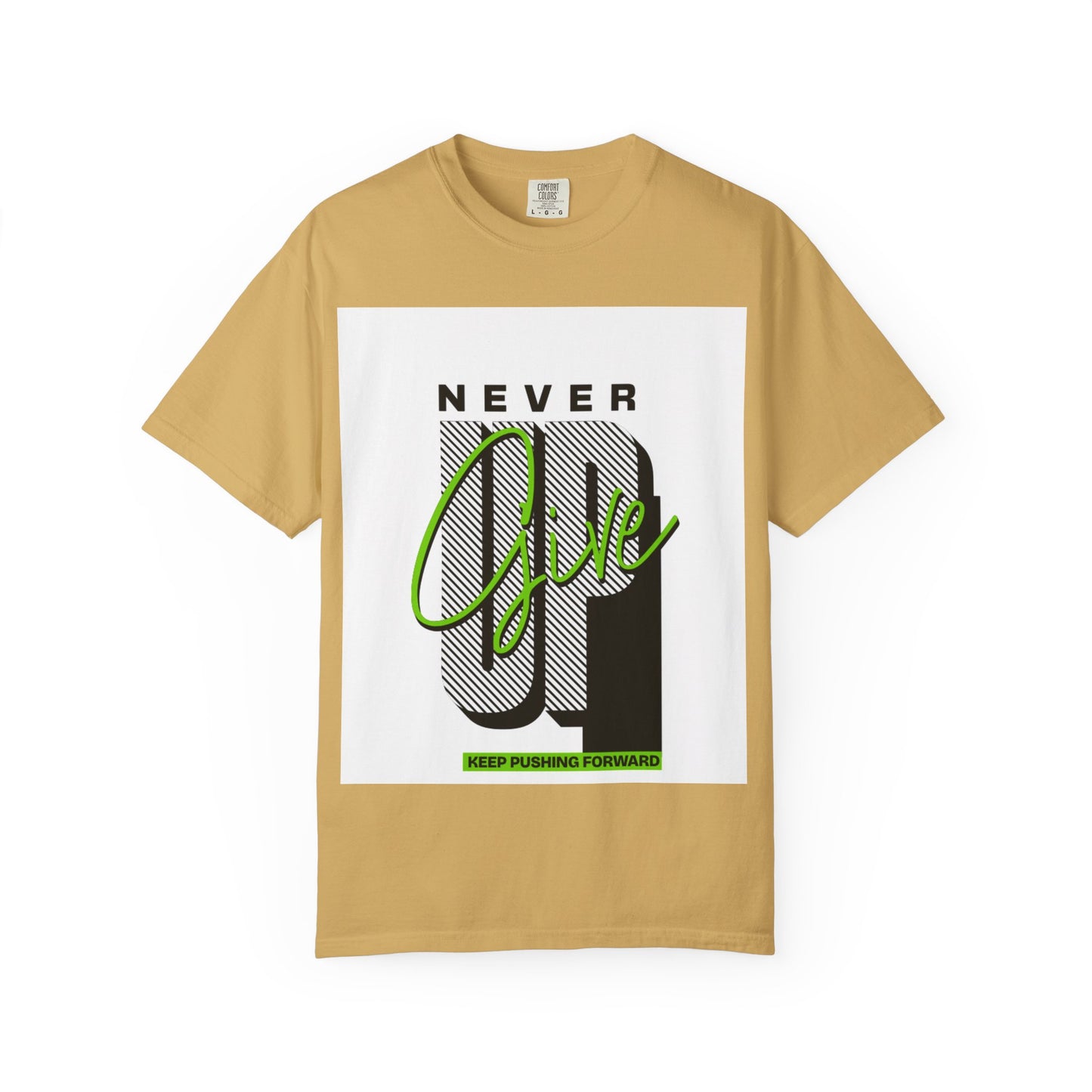 Motivational Graphic T-Shirt - Never Give Up Keep Pushing