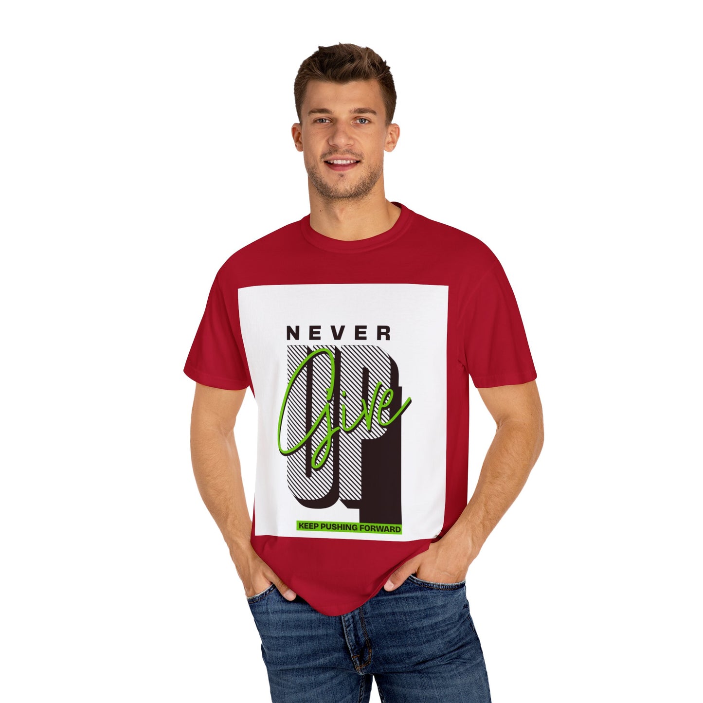 Motivational Graphic T-Shirt - Never Give Up Keep Pushing