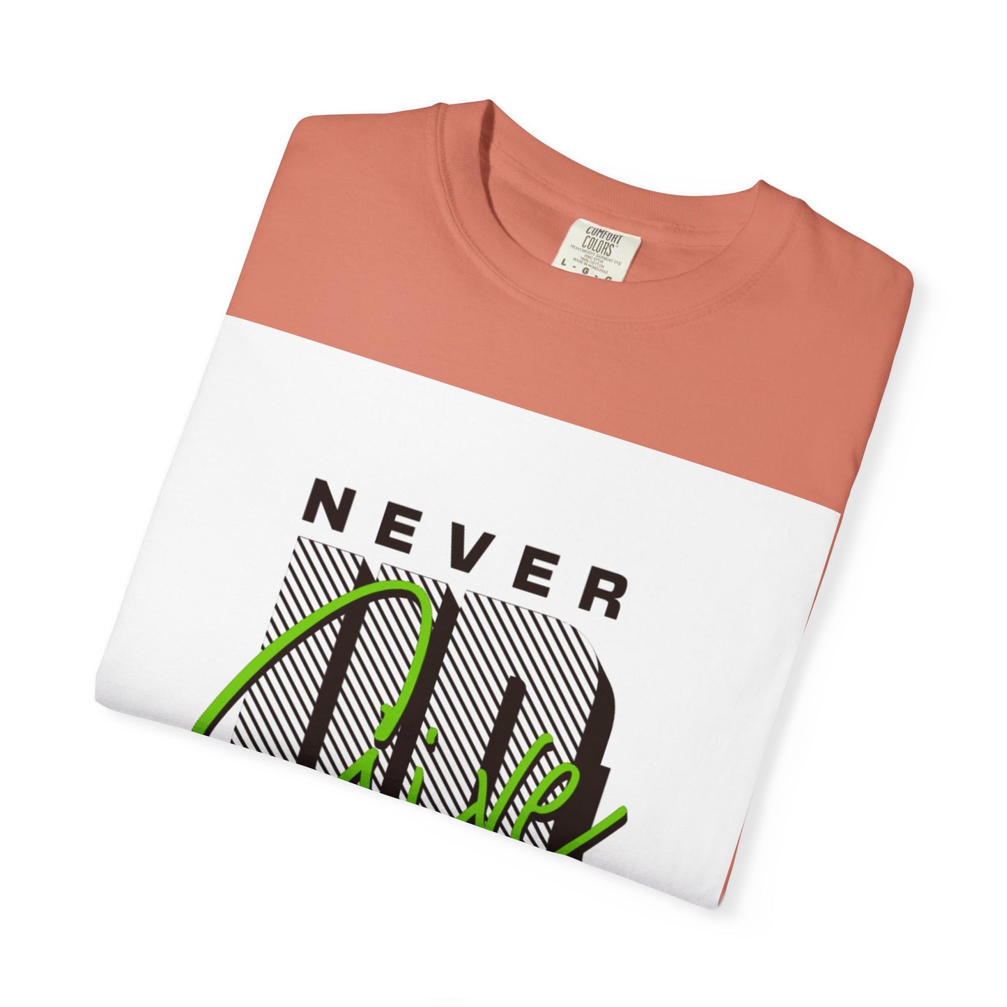 Motivational Graphic T-Shirt - Never Give Up Keep Pushing