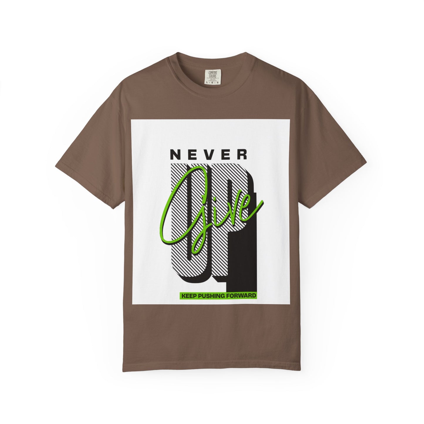 Motivational Graphic T-Shirt - Never Give Up Keep Pushing
